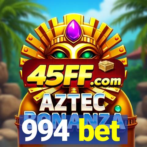 994 bet